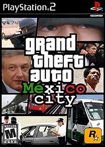 Grand Theft Auto México City
